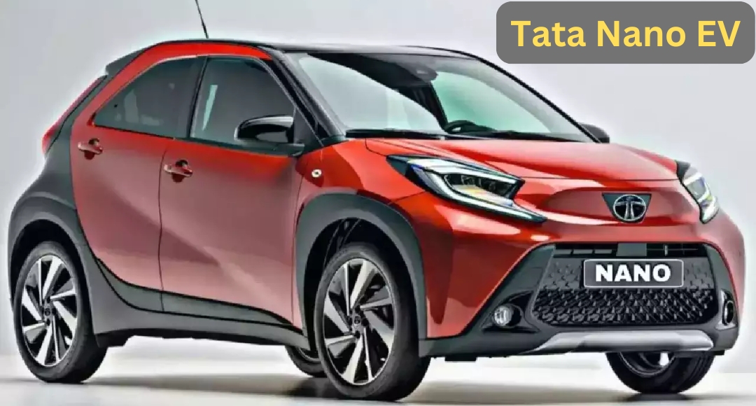 Tata Nano EV: नई इलेक्ट्रिक अवतार में धमाल मचाने आ रही देश की सबसे सस्ती कार!