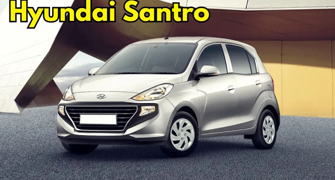 बजट में लॉन्च हुई Hyundai Santro एडवांस्ड फीचर्स और फुल सेफ्टी के साथ, जानें कीमत
