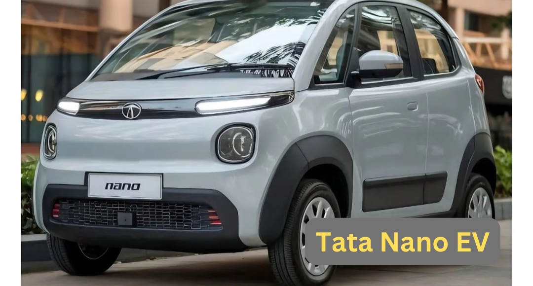 Tata Nano EV: 5 लाख में मिलेगी 300 KM की रेंज और शानदार फीचर्स, जानें लॉन्च की तारीख