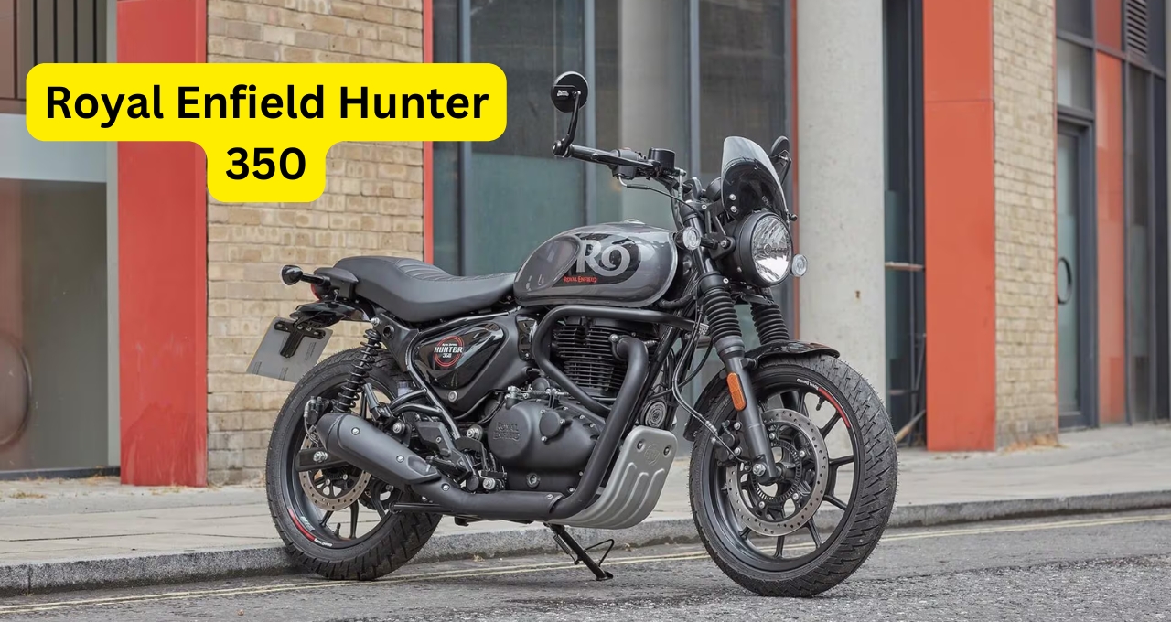 Royal Enfield Hunter 350 दमदार परफॉर्मेंस और स्टाइल का बेहतरीन संगम