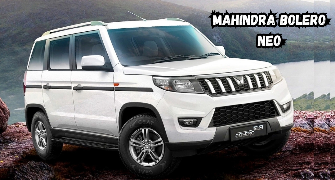 Mahindra Bolero Neo: वो एसयूवी जो हर सफर को यादगार बना दे